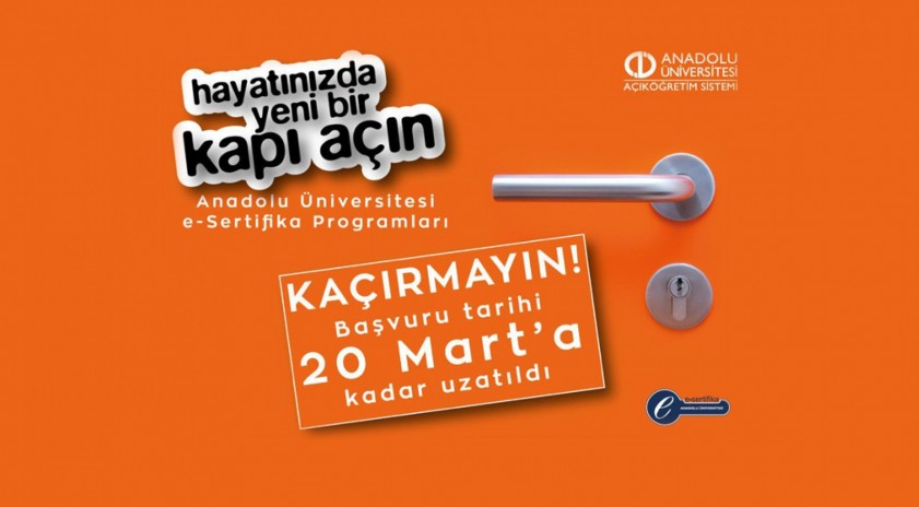Anadolu Üniversitesi e-Sertifika programları için kayıt tarihi 20 Mart’a kadar uzatıldı
