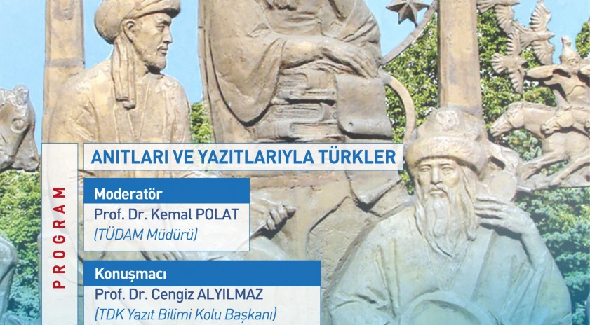 TÜDAM’da “Anıtları ve Yazıtlarıyla Türkler” konusu konuşuldu