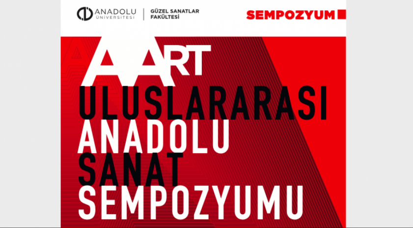 “AART Uluslararası Anadolu Sanat Sempozyumu” başlıyor