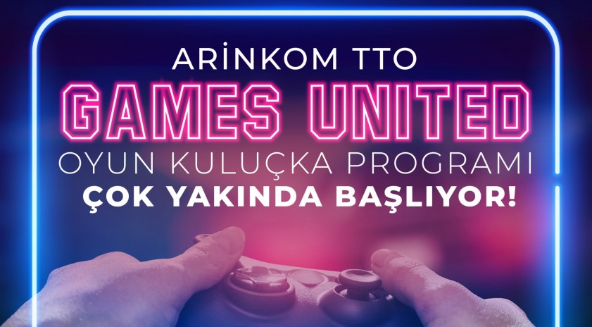 ARİNKOM TTO - Games United Oyun Kuluçka Programı yakında başlıyor