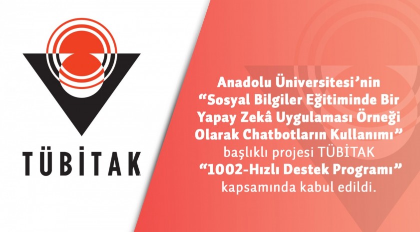 Anadolu Üniversitesi TÜBİTAK 1002 projesine kabul edildi