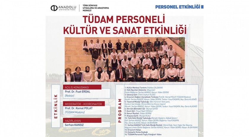 Rektör Erdal’ın katılımıyla Anadolu Üniversitesi TÜDAM personeli kültür-sanat etkinliği düzenlendi