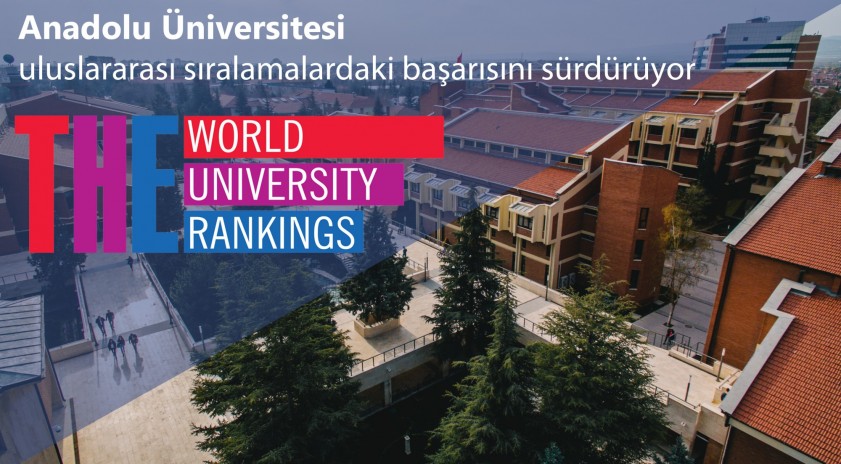 Anadolu Üniversitesi uluslararası sıralamalardaki başarısını sürdürüyor