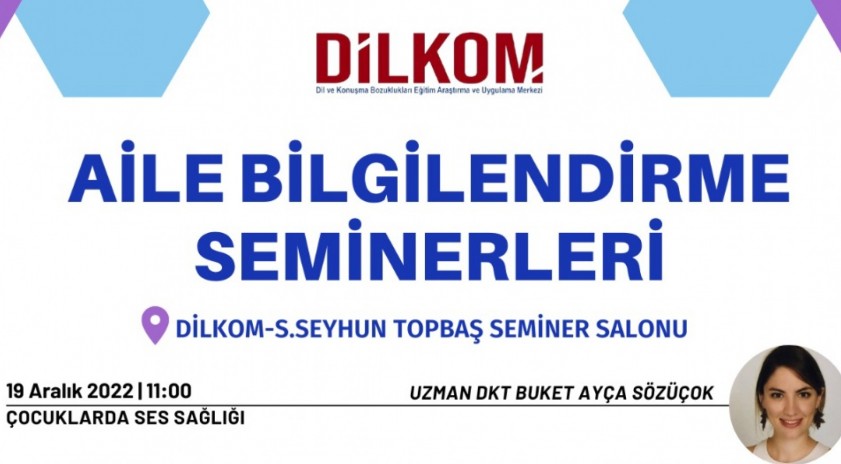 DİLKOM Aile Bilgilendirme Seminerleri başlıyor