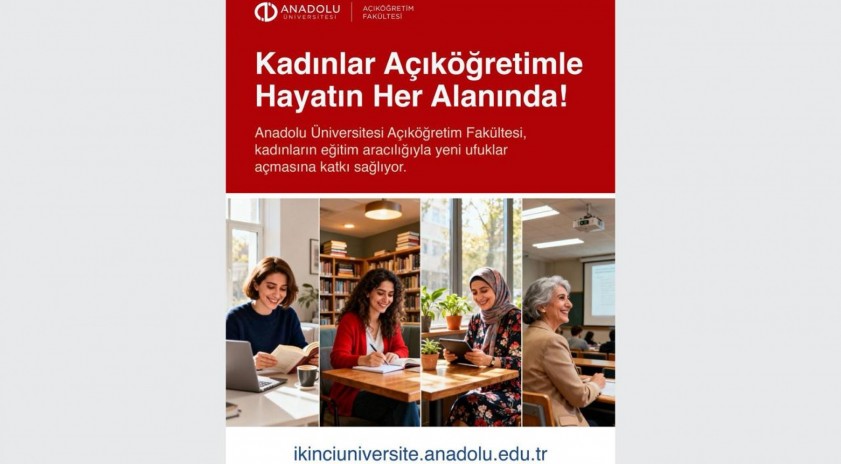 Kadınlar A&ccedil;ık&ouml;ğretimle hayatın her alanında