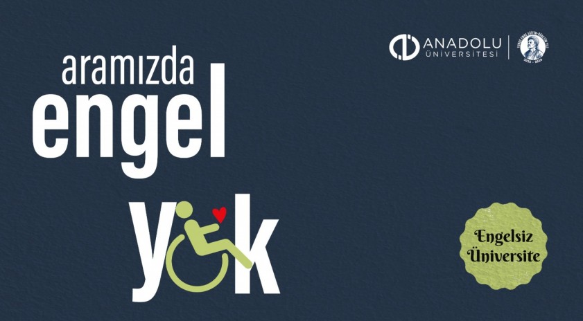 Anadolu Üniversitesi’nden engelli dostu üniversite modeli: binlerce öğrenci ve çalışan için erişilebilir bir kampüs