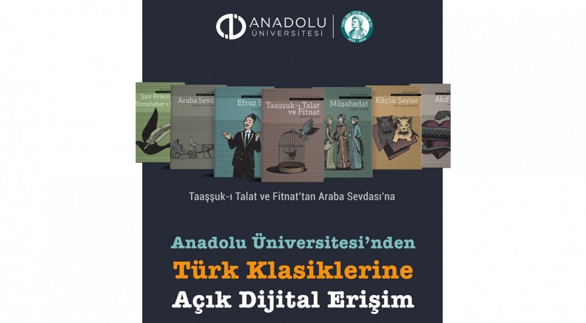 Anadolu &Uuml;niversitesi T&uuml;rk Klasiklerini A&ccedil;ık Erişimle Okurla Buluşturuyor